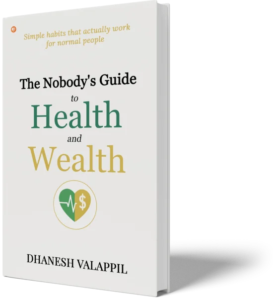The Nobody's Guide to Health and Wealth